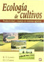 ECOLOGIA DE CULTIVOS PRODUCTIVIDAD Y MANEJO - 9788484760801