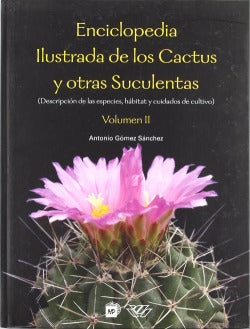 ENCICLOPEDIA ILUSTRADA CACTUS VOL,II - 9788484762782