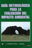 GUIA METODOLOGICA PARA LA EVALUACION DEL IMPACTO AMBIENTAL - 9788484763840