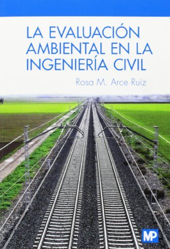 EVALUACION AMBIENTAL EN LA INGENIERIA CIVILLA - 9788484766445 Imagen principal del producto
