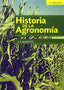 HISTORIA DE LA AGRONOMIA 2ªED - 9788484766476