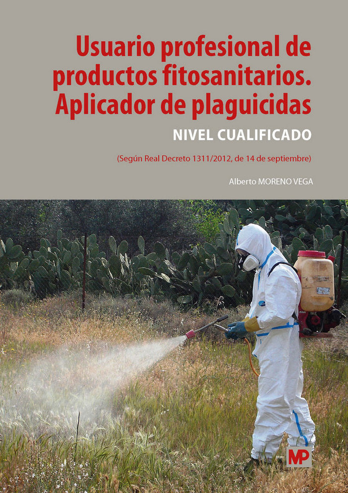 USUARIO PROFESIONAL DE PRODUCTOS FITOSANITARIOS NIVEL CUALI - 9788484766674 Imagen principal del producto