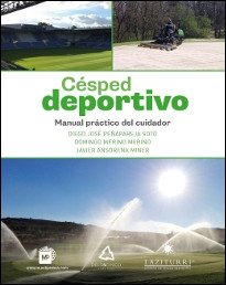 CESPED DEPORTIVO MANUAL PRACTICO DEL CUIDADOR - 9788484766964 Imagen principal del producto
