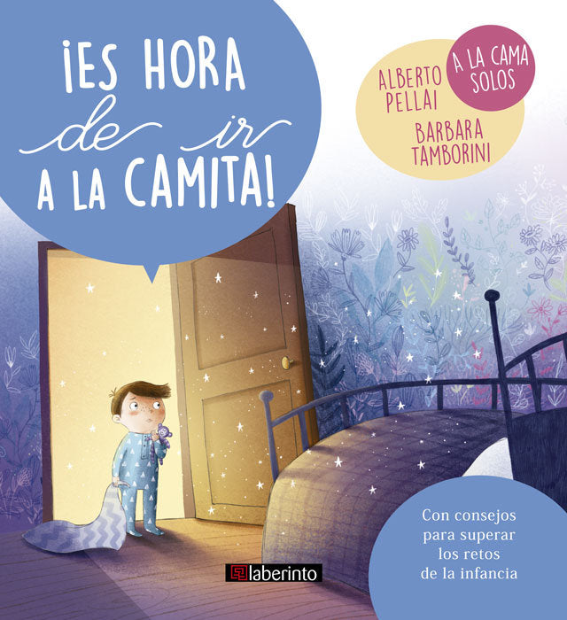 ES HORA DE IR A LA CAMITA | PELLAI,ALBERTO/TAMBORINI,BARBARA | LABERINTO | 9788484839170