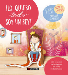 LO QUIERO TODO SOY UN REY | PELLAI,ALBERTO/TAMBORINI,BARBARA | LABERINTO | 9788484839194