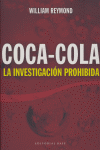 COCA COLA LA INVESTIGACION PROHIBIDA | REYMOND,WILLIAM | BASE EDITORIAL | 9788485031801