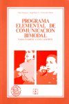 PROGRAMA ELEMENTAL DE COMUNICACIÓN BIMODAL. PARA PADRES Y EDUCADORES I Juárez Sánchez, Adoración;Monfort, Marc;Rojo Ramos, Ángel I Ciencias de la Educación Preescolar y Especial I 9788485252916 Imagen principal del producto