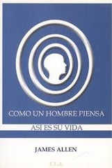 COMO UN HOMBRE PIENSA ASI ES SU VIDA - 9788485895762