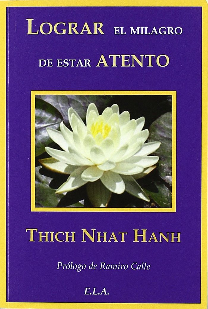 LOGRAR EL MILAGRO DE ESTAR ATENTO - 9788485895892