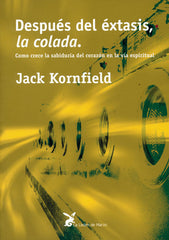 DESPUES DEL EXTASIS LA COLADA | KORNFIELD,JACK | LIEBRE DE MARZO | 9788487403569