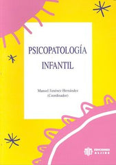 PSICOPATOLOGIA INFANTIL | JIMENEZ HERNANDEZ | ALJIBE | 9788487767425