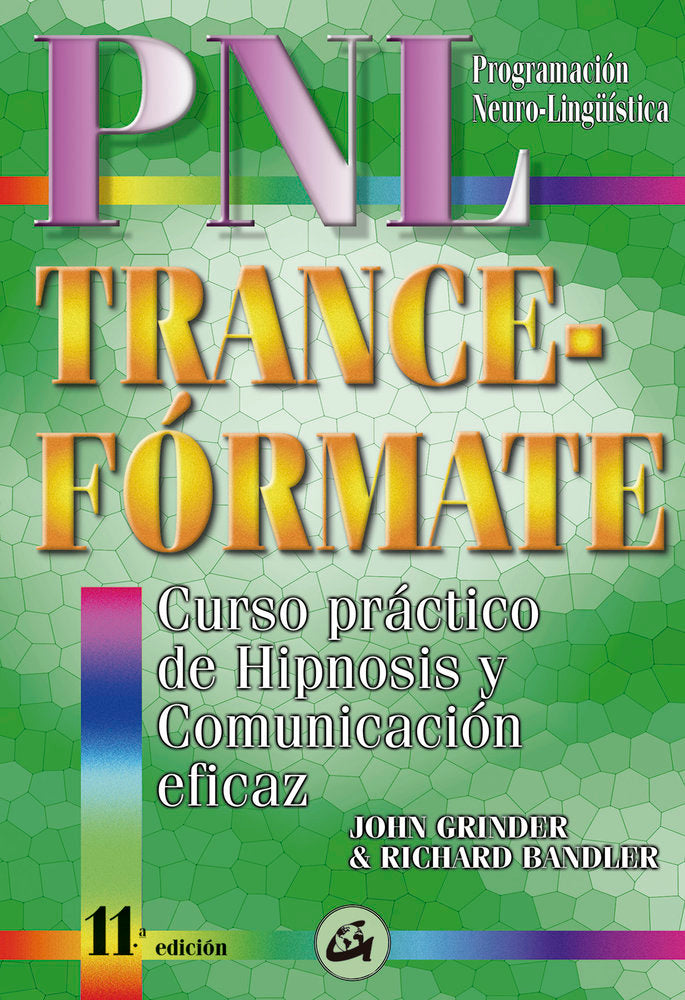 PNL TRANCE-FORMATE | BANDLER,RICHARD/GRINDER,JOHN | GAIA EDICIONES | 9788488242051
