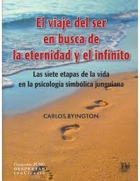 EL VIAJE DEL SER EN BUSCA DE LA ETERNIDAD Y EL INFINITO | CARLOS BYINGTON | SIRENA DE LOS VIENTOS | 9788488540461