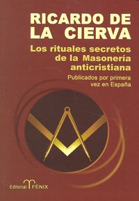 RITUALES SECRETOS DE LA MASONERIA ANTICRISTIANA - 9788488787606 Imagen principal del producto