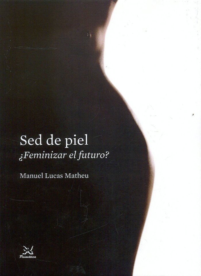 SED DE PIEL FEMINIZAR EL FUTURO - 9788488909367