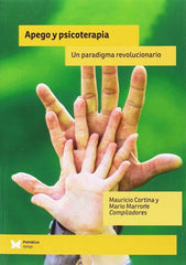 APEGO Y PSICOTERAPIA UN PARADIGMA REVOLUC - 9788488909503