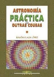 ASTRONOMIA PRACTICA E OUTRAS COUSAS - 9788489129764