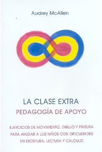 CLASE EXTRA,LA | MCALLEN, AUDREY / ADANEZ, ANTONIO | EDITORIAL RUDOLF STEINER S A | 9788489197855 Imagen principal del producto