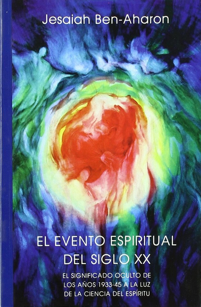 EVENTO ESPIRITUAL DEL SIGLO XX,EL I Ben-Aharon, Jesaiah I Editorial Rudolf Steiner S A I 9788489197886