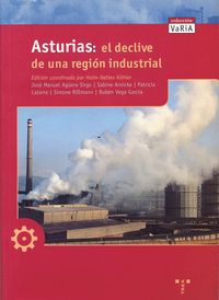 ASTURIAS DECLIVE REGION INDUSTRIAL | AA,VV | TREA | 9788489427150 Imagen principal del producto