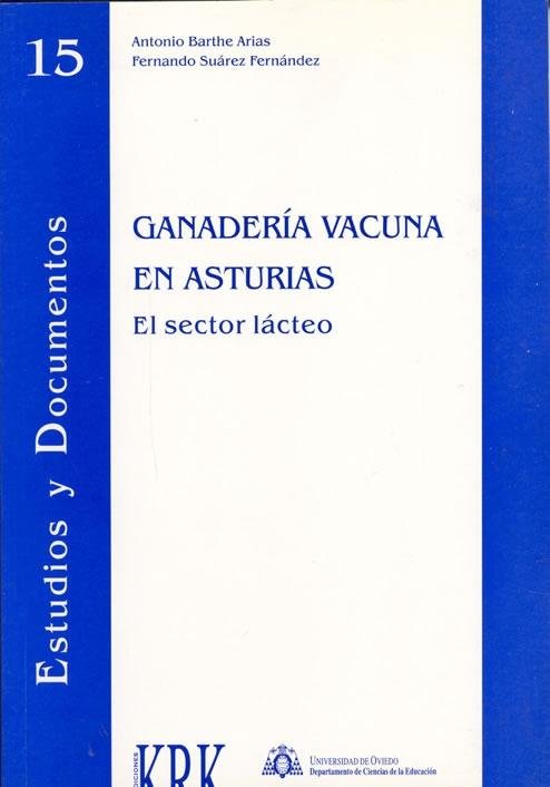 GANADERIA VACUNA EN ASTURIAS EL SECTOR LACTEO - 9788489613355 Imagen principal del producto