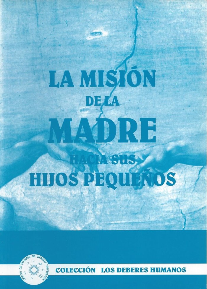 LA MISION DE LA MADRE HACIA SUS HIJOS PEQUEÑOS - 9788489661035 Imagen principal del producto