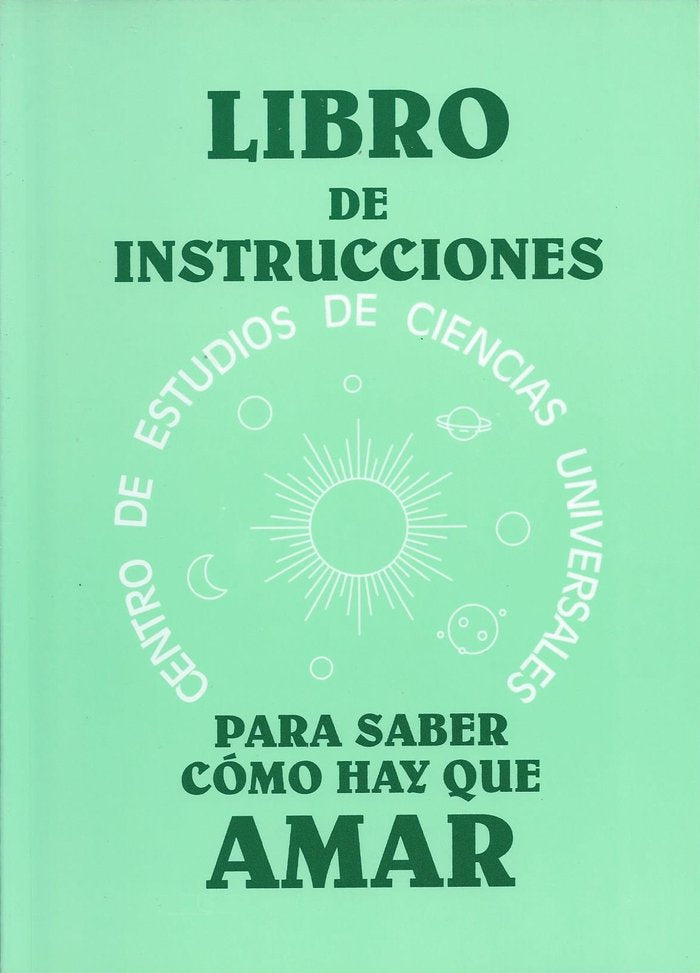 LIBRO DE INSTRUCCIONES PARA SABER COMO HAY QUE AMAR - 9788489661165