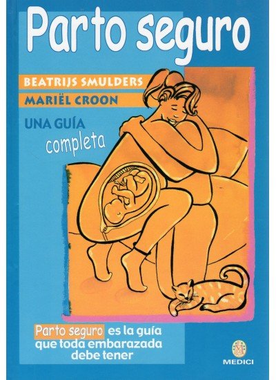 PARTO SEGURO UNA GUIA COMPLETA MEDICI - 9788489778399 Imagen principal del producto
