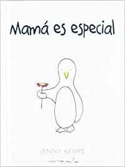 MAMA ES ESPECIAL - 9788490001448