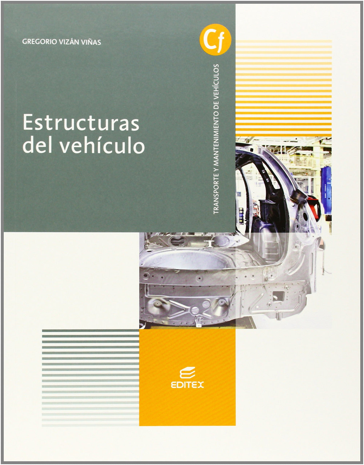 ✅ ESTRUCTURAS DEL VEHICULO (TRANSP.MANTENIMIENTO) - 9788490032831 Imagen principal del producto