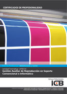 MANUAL UF0514: GESTION AUXILIAR DE REPRODUCCION EN SOPORTE C | AA,VV, | ICB EDITORES | 9788490214169