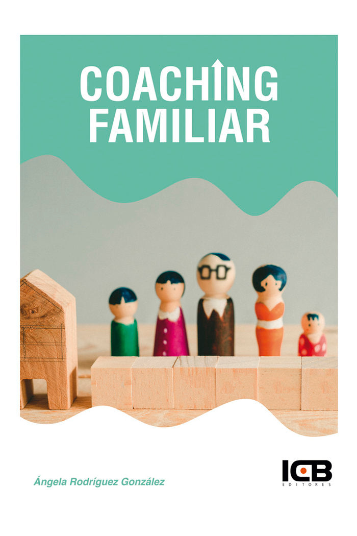 COACHING FAMILIAR | RODRIGUEZ GONZALEZ,ANGELA | ICB EDITORES | 9788490216644