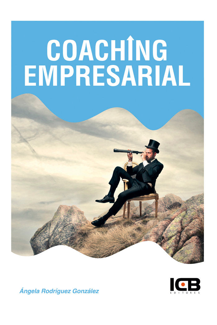 COACHING EMPRESARIAL | RODRIGUEZ GONZALEZ,ANGELA | ICB EDITORES | 9788490216682 Imagen principal del producto