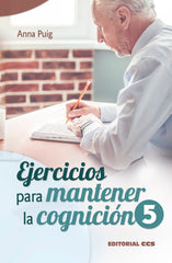 EJERCICIOS PARA MANTENER LA COGNICION 5 - 9788490236413