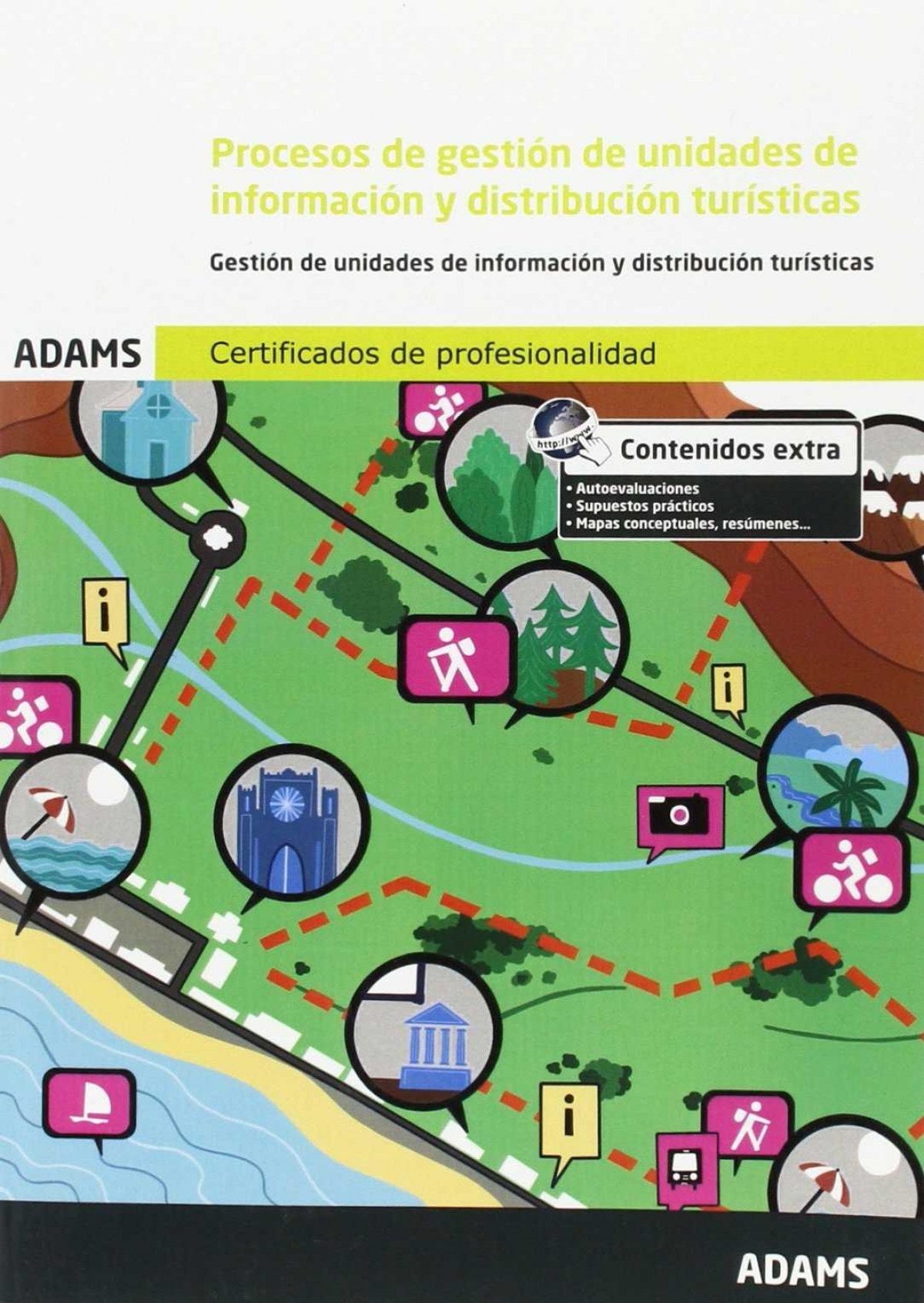 Unidad Formativa 0077 Procesos de gestión de unidades de información y distribución turísticas.