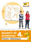 Quadern de problemes 4t. Projecte far: Matemàtiques. Segon cicle de Primària. 4t curs