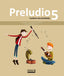 Preludio 5. Chicote Pinilla, Antonia F., Rodrigo Sabater, Ana, Taberner Vidal, Miriam (Edicions Bromera, S.L.) 9788490264393