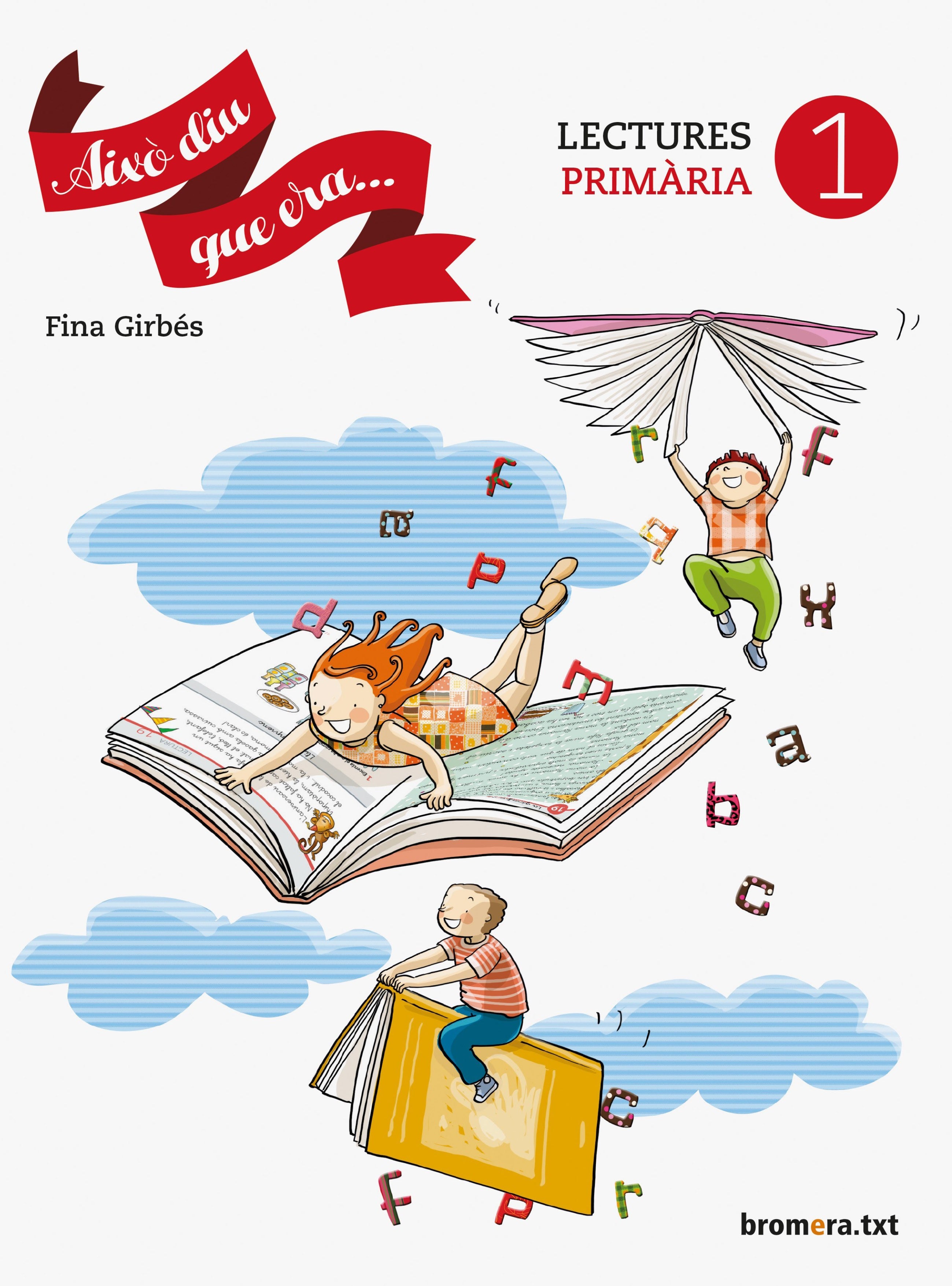 Això diu que era. 1. Aa. Vv. (Edicions Bromera, S.L.) 9788490266465