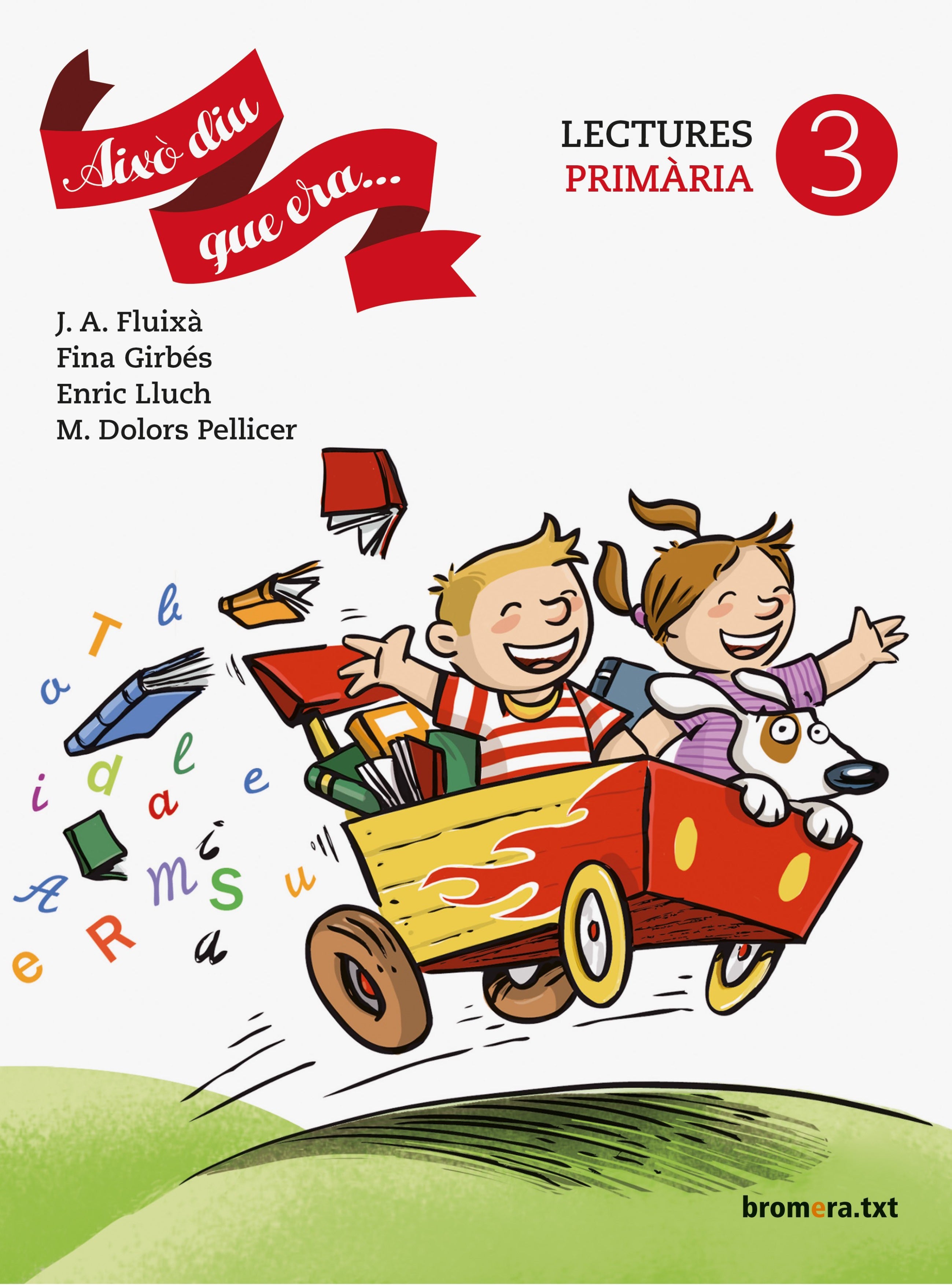 Això diu que era. 3. Aa. Vv. (Edicions Bromera, S.L.) 9788490266489 Imagen principal del producto