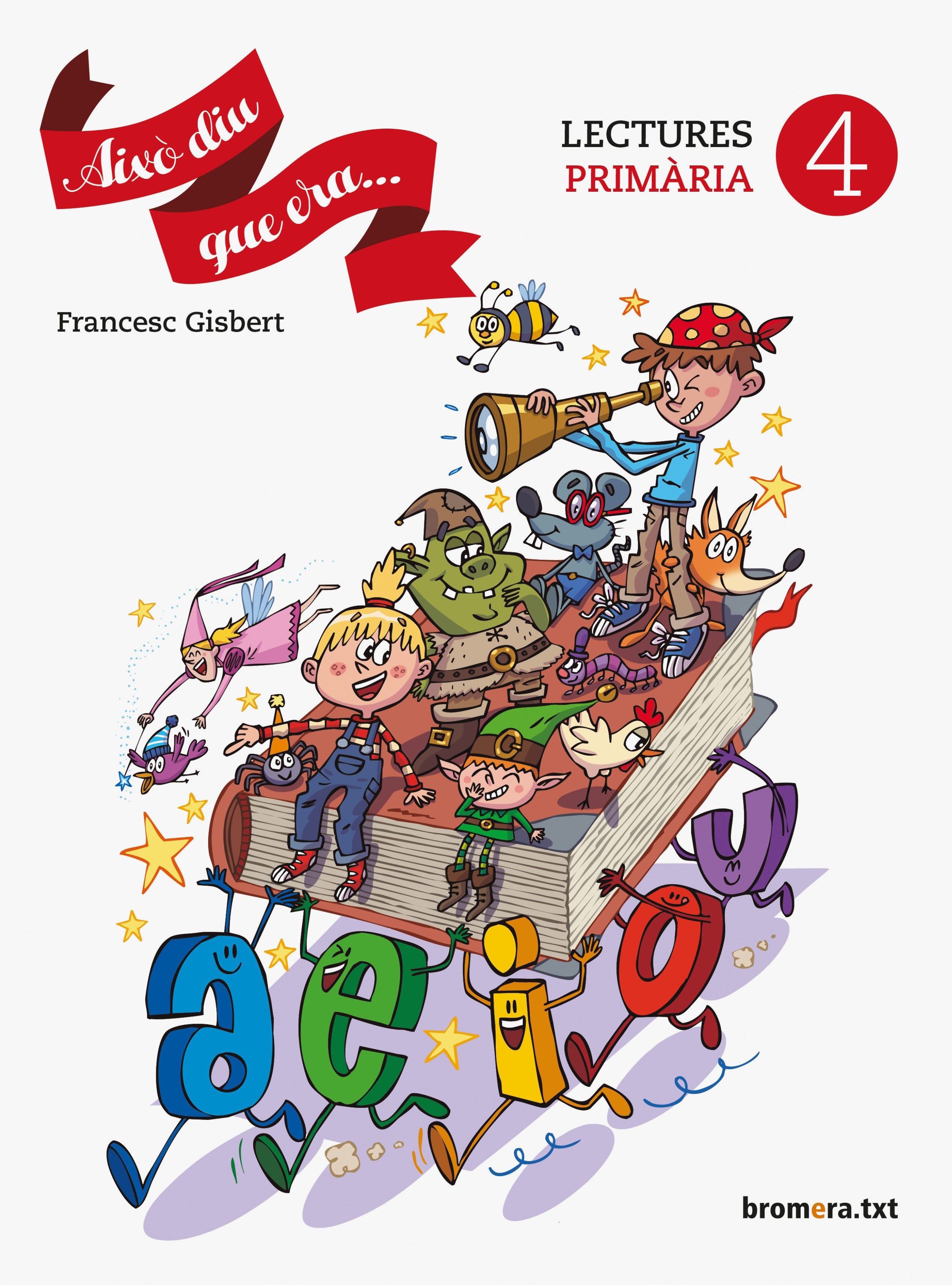Això diu que era. 4. Aa. Vv. (Edicions Bromera, S.L.) 9788490266496