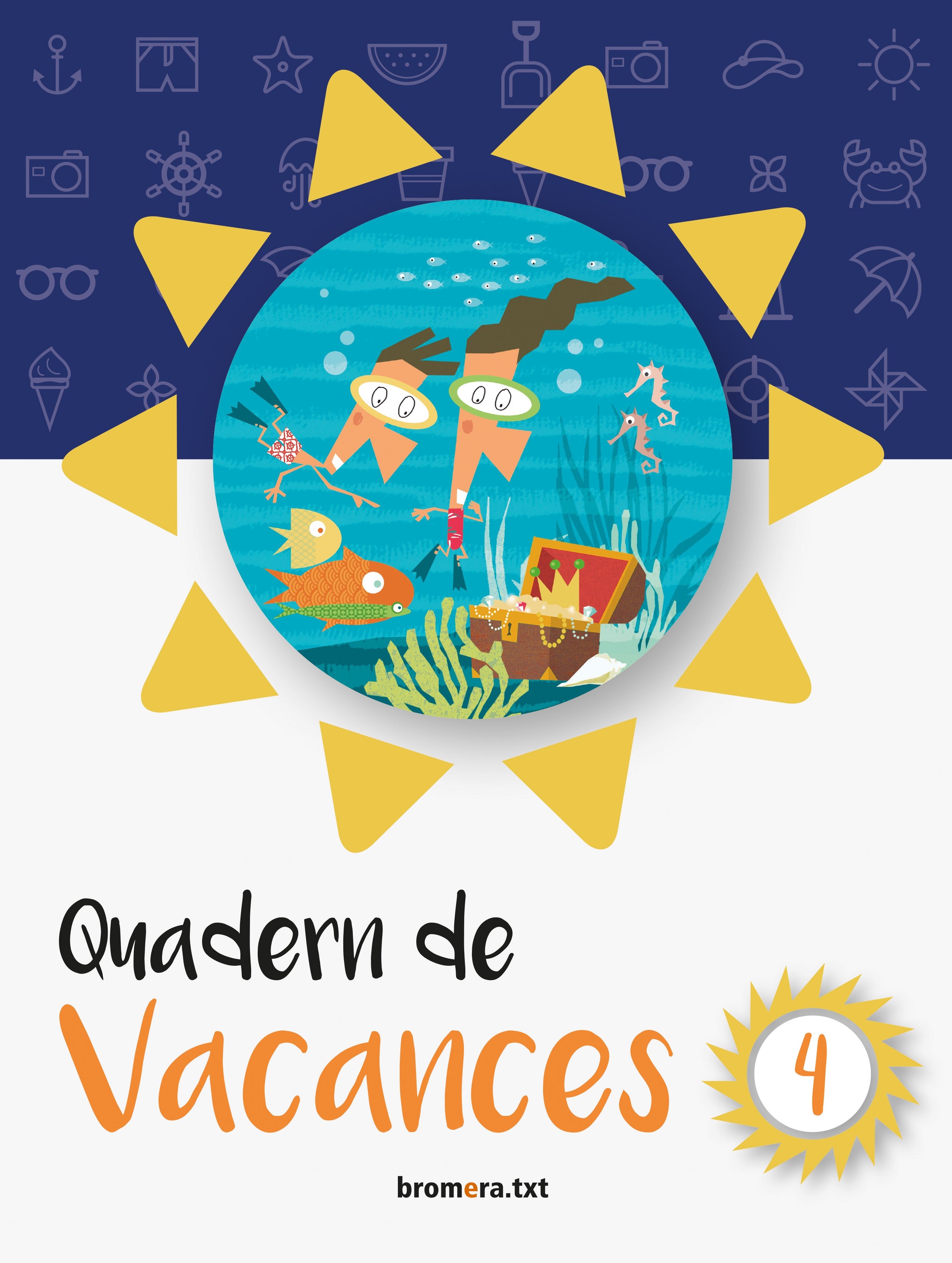 Quadern de vacances 4. Aa. Vv. (Edicions Bromera, S.L.) 9788490267547