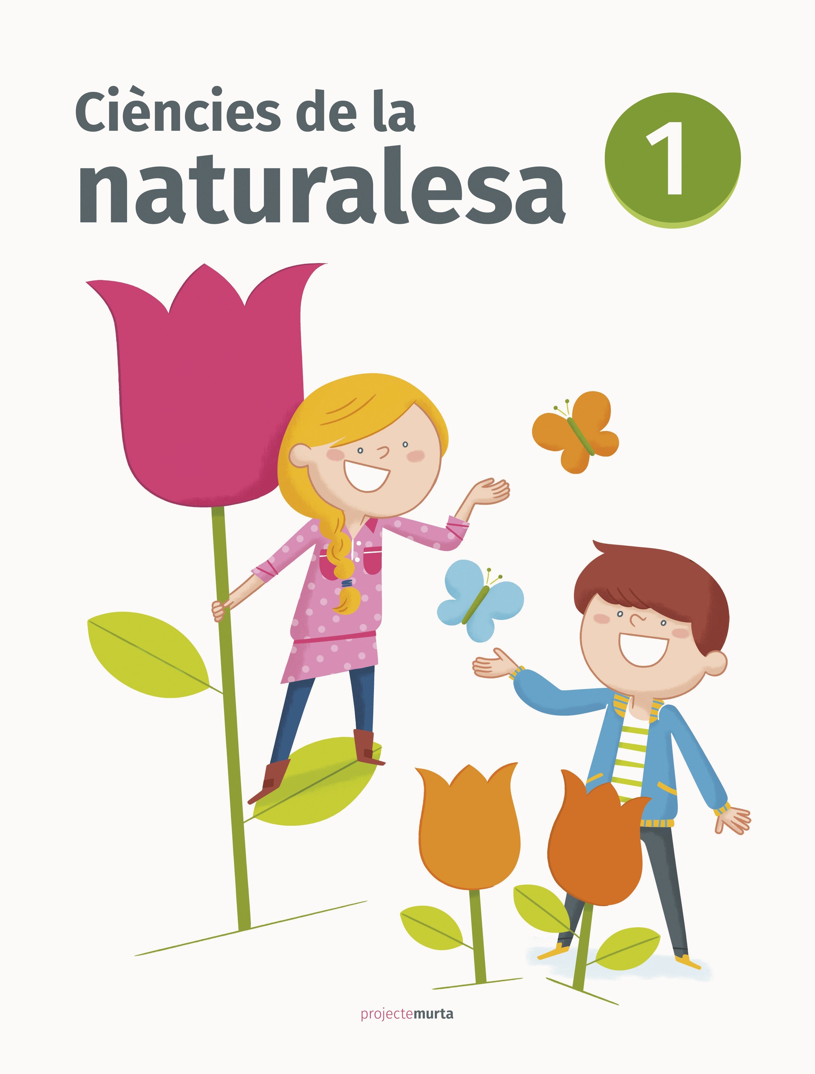 Ciències de la naturalesa 1. Projecte Murta: Projecte Murta