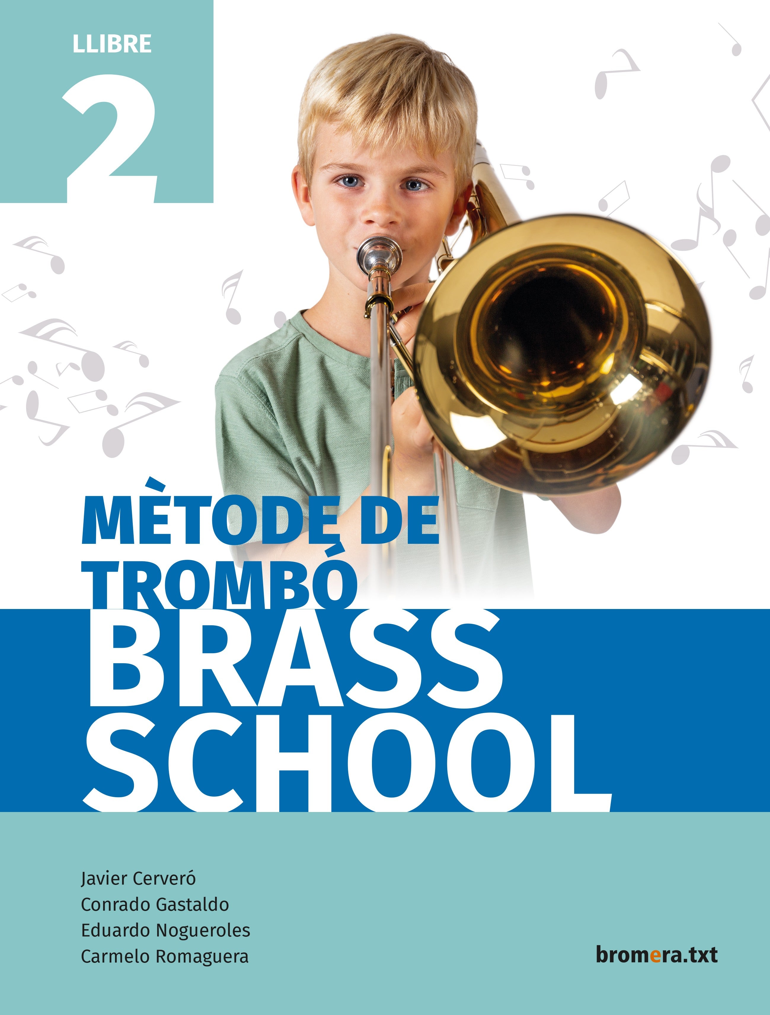 Mètode de trombó Brass School. Llibre 2. Aa. Vv. (Edicions Bromera, S.L.) 9788490269206