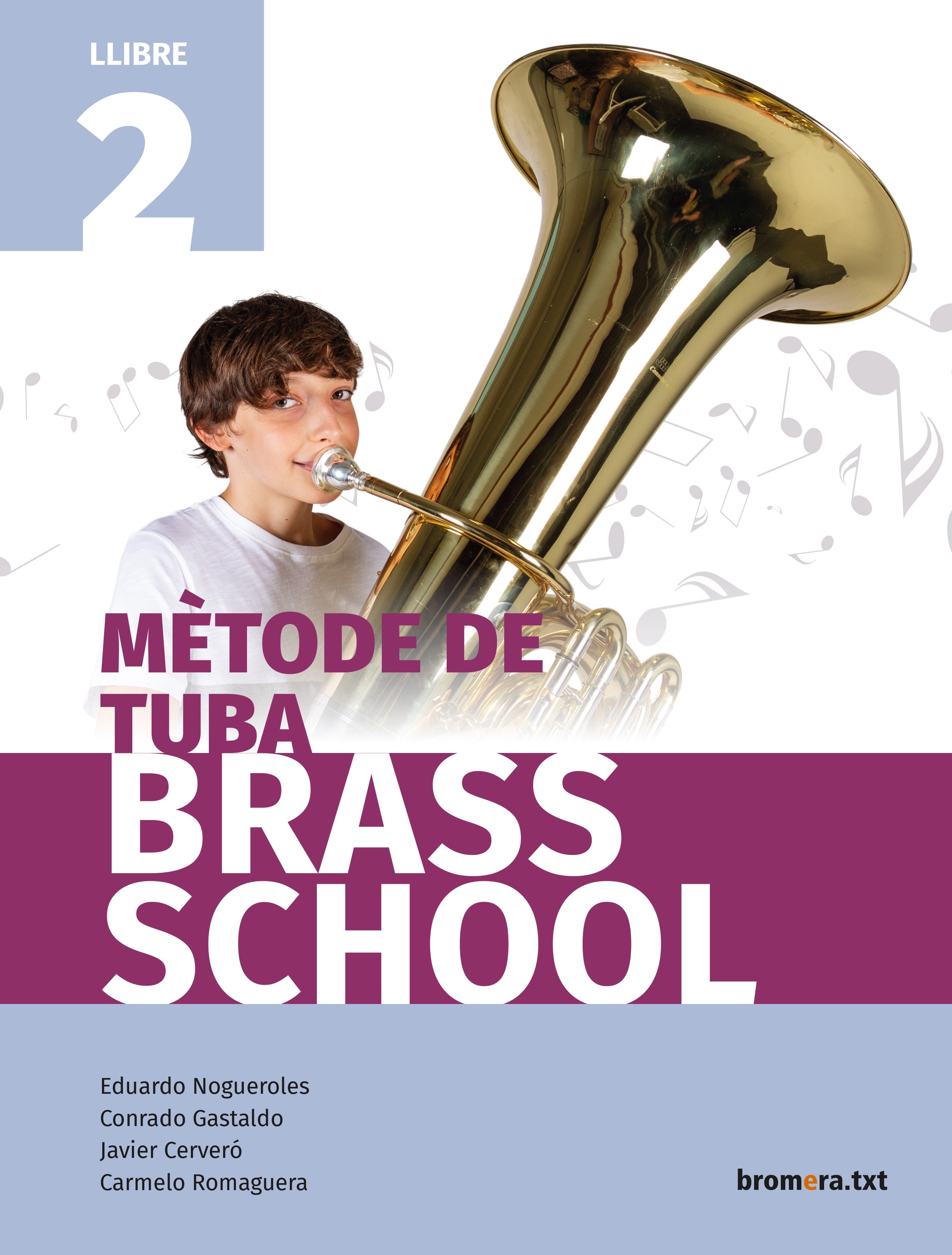 Mètode de tuba Brass School. Llibre 2. Aa. Vv. (Edicions Bromera, S.L.) 9788490269220