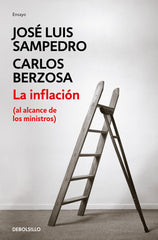 INFLACION AL ALCANCE DE LOS MINISTROS,LA | SAMPEDRO,J/BERZOSA,C | DEBOLSILLO | 9788490322338