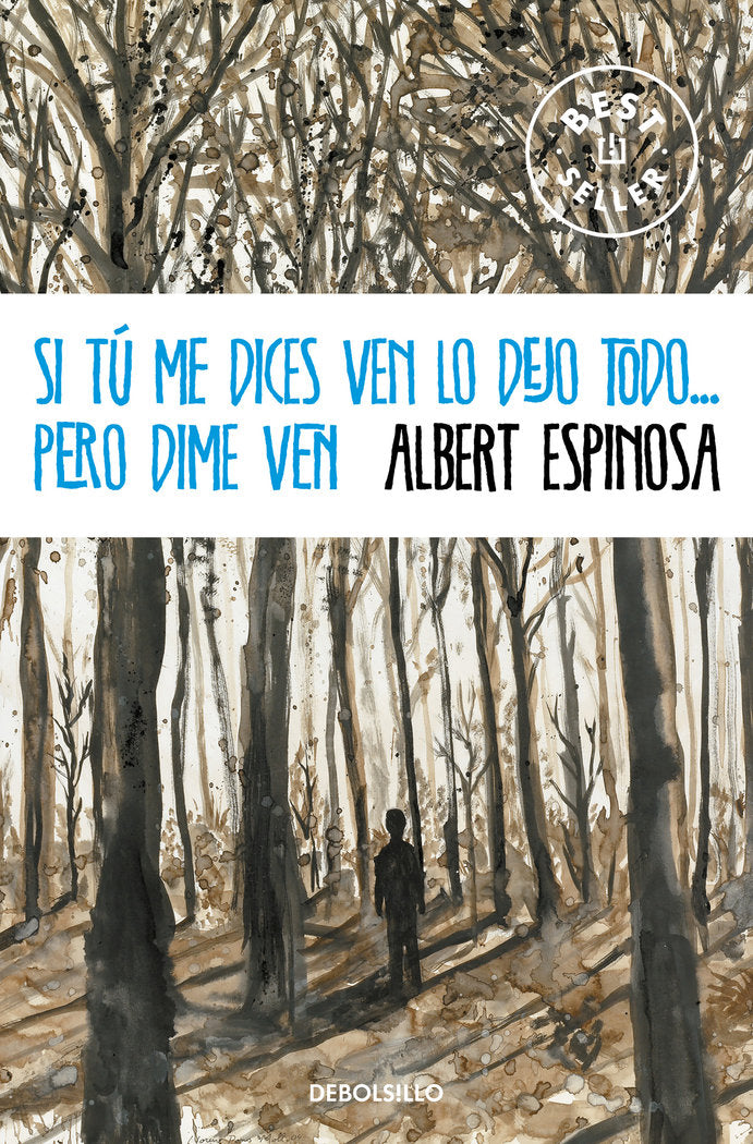 SI TU ME DICES VEN LO DEJO TODO PERO DIME VEN - 9788490323441