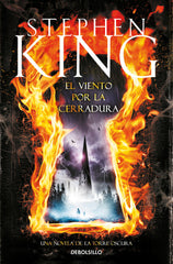 VIENTO POR LA CERRADURA,EL DBBS | King,stephen | 9788490325179 (Debolsillo)