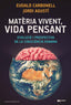 MATERIA VIVENT VIDA PENSANT - 9788490349724