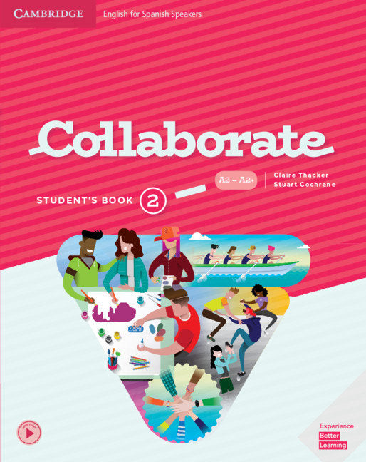 Collaborate Level 2 Student's Book English for Spanish Speakers | Varios autores | 9788490360965 (CAMBRIDGE)