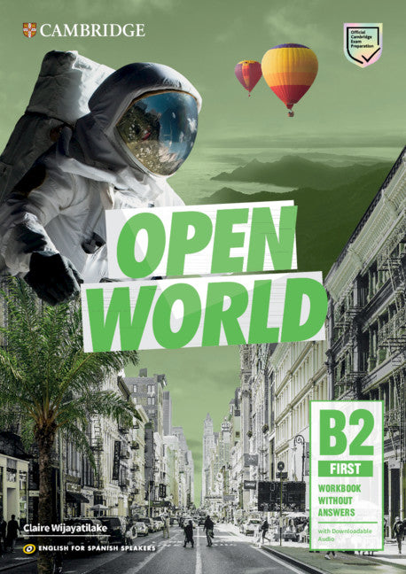 Open World First.  English for Spanish Speakers. Workbook without answers with Audio download. Aa. Vv. (Cambridge University Press) 9788490369173